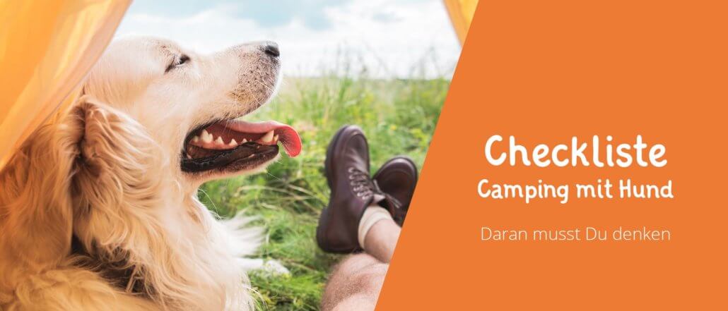 Titelbild Checkliste für den Camping Urlaub mit Hund - Daran musst Du denken.